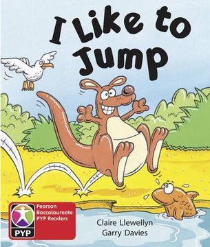 portada Pyp l1 i Like to Jump 6pk (Pearson Baccalaureate Primaryyears Programme) (en Inglés)
