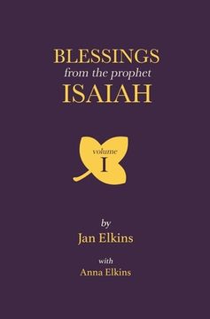 portada Blessings from the Prophet Isaiah: Volume 1 (in English)