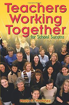 portada Teachers Working Together for School Success (en Inglés)