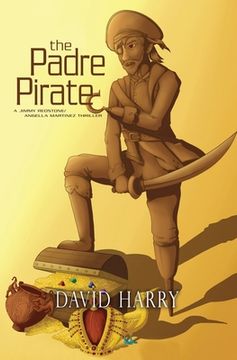 portada The Padre Pirate (en Inglés)