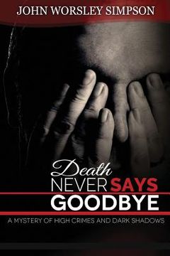 portada Death Never Says Goodbye (en Inglés)