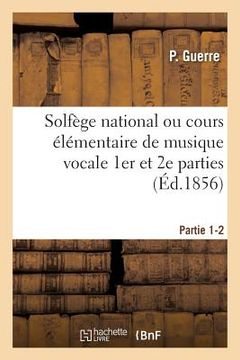 portada Solfège National Ou Cours Élémentaire de Musique Vocale. Partie 1-2 (in French)