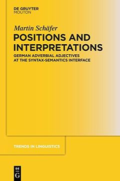 portada Positions and Interpretations (Trends in Linguistics. Studies and Monographs [Tilsm]) (en Inglés)