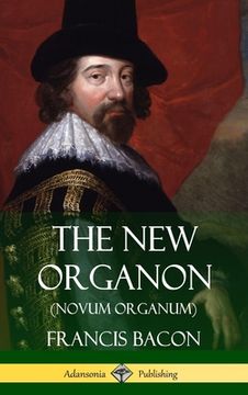 portada The New Organon (Novum Organum) (Hardcover) (en Inglés)