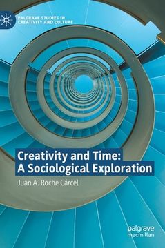 portada Creativity and Time: A Sociological Exploration