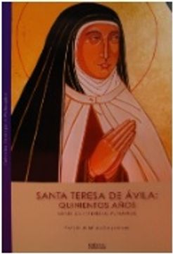 portada Santa Teresa de Avila 500 Años (in Spanish)