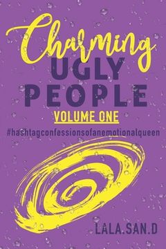 portada Charming Ugly People: Volume 1 #hashtagconfessionsofanemotionalqueen (en Inglés)