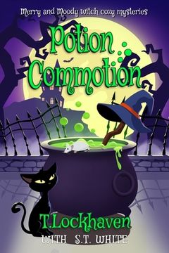 portada Merry and Moody Witch Cozy Mysteries: Potion Commotion (en Inglés)