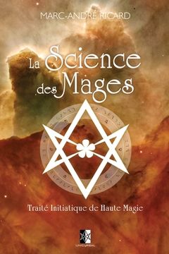 portada La Science des Mages: Traité Initiatique de Haute Magie (en Francés)