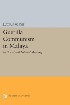 portada Guerilla Communism in Malaya (Princeton Legacy Library) (en Inglés)