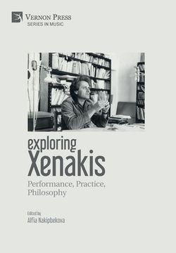 portada Exploring Xenakis: Performance, Practice, Philosophy (en Inglés)