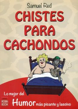 portada Chistes Para Cachondos: Lo Mejor del Humor más Picante y Lascivo (in Spanish)