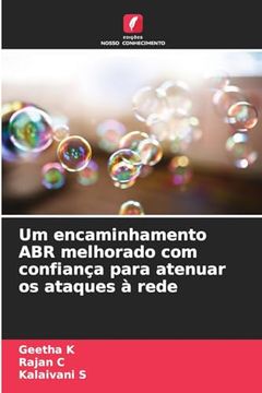 portada Um Encaminhamento abr Melhorado com Confiança Para Atenuar os Ataques à Rede (en Portugués)