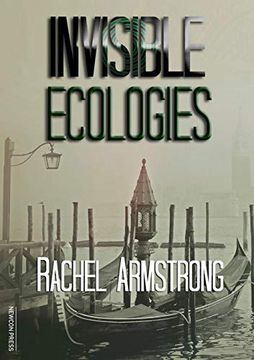 portada Invisible Ecologies (en Inglés)
