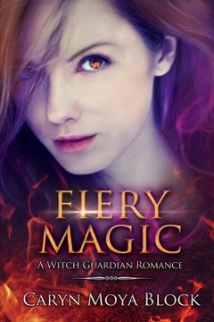 portada Fiery Magic: Book Three of the Witch Guardian Romance Series (Volume 3)