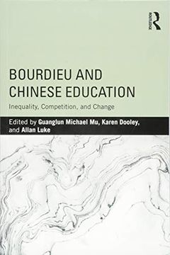 portada Bourdieu and Chinese Education: Inequality, Competition, and Change (Expanding Literacies in Education) (en Inglés)