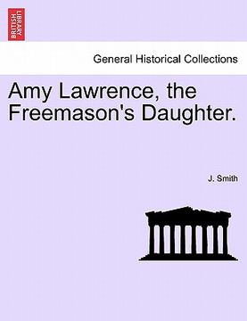 portada amy lawrence, the freemason's daughter.