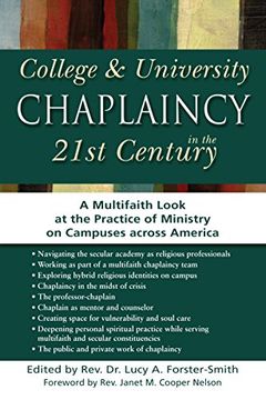 portada College & University Chaplaincy in the 21St Century: A Multifaith Look at the Practice of Ministry on Campuses Across America (en Inglés)