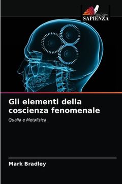 portada Gli elementi della coscienza fenomenale (in Italian)