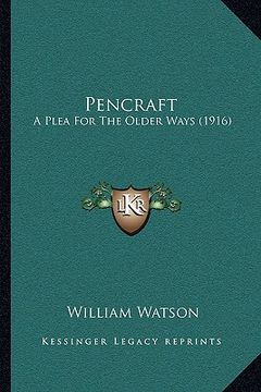 portada pencraft: a plea for the older ways (1916)