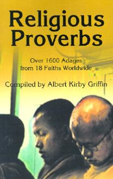 portada religious proverbs: over 1600 adages from 18 faiths worldwide (en Inglés)