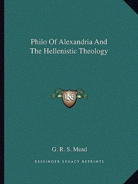 portada philo of alexandria and the hellenistic theology (en Inglés)