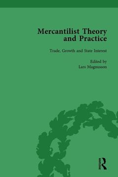 portada Mercantilist Theory and Practice Vol 1: The History of British Mercantilism (en Inglés)