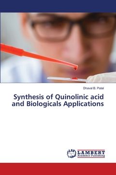 portada Synthesis of Quinolinic acid and Biologicals Applications (en Inglés)