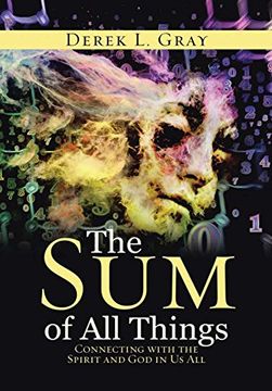 portada The sum of all Things: Connecting With the Spirit and god in us all (en Inglés)