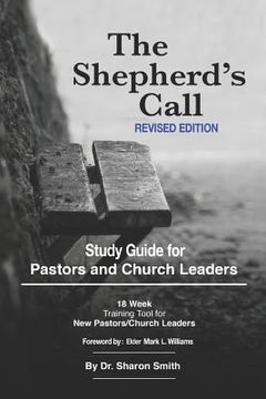 portada The Shepherd's Call: Study Guide Revised Edition of the Shepherd's Call Manual (in English)