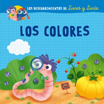 portada Lucas y Lucía - los Colores  (Los Descubrimientos de Lucas y Lucia)