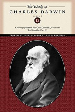 portada The Works of Charles Darwin, Volume 13: A Monograph of the Sub-Class Cirripedia, Volume ii: The Balanidae (Part Two) (en Inglés)