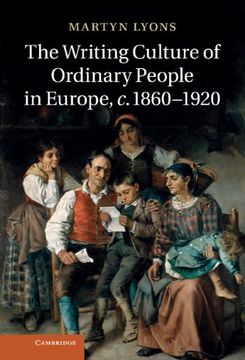 portada The Writing Culture of Ordinary People in Europe, C. 1860 1920 (in English)