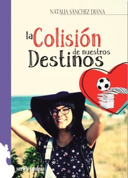 portada La Colisión de Nuestros Destinos (in Spanish)