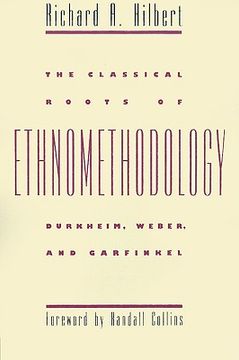 portada the classical roots of ethnomethodology (en Inglés)