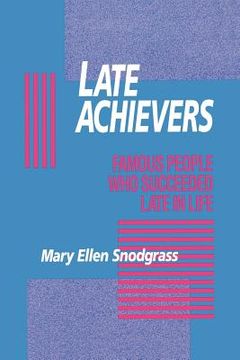 portada late achievers: famous people who succeeded late in life
