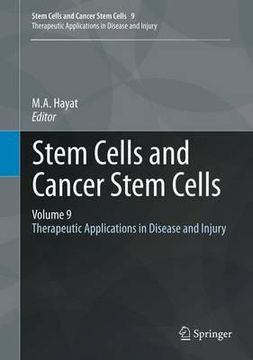 portada Stem Cells and Cancer Stem Cells, Volume 9: Therapeutic Applications in Disease and Injury (en Inglés)