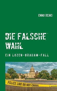 portada Die Falsche Wahl: Ein Lozen Graham-Fall (en Alemán)