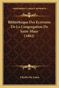 portada Bibliotheque Des Ecrivains De La Congregation De Saint-Maur (1882) (en Francés)