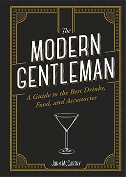 portada The Modern Gentleman: The Guide to the Best Food, Drinks, and Accessories (in English)