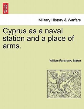 portada cyprus as a naval station and a place of arms. (in English)