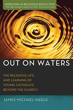 portada Out on Waters (Horizons in Religious Education) (en Inglés)