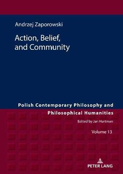 portada Action, Belief, and Community (Polish Contemporary Philosophy and Philosophical Humanities) 