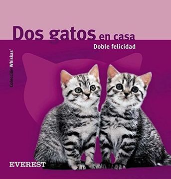 portada Dos Gatos en Casa: Doble Felicidad (Coleccion Whiskas) (in Spanish)