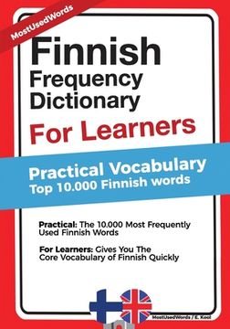 portada Finnish Frequency Dictionary for Learners - Practical Vocabulary: Top 10000 Finnish Words (en Inglés)