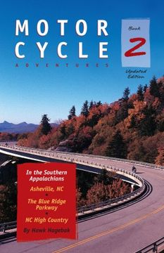 portada Motorcycle Adventures in the Southern Appalachians: Asheville nc, the Blue Ridge Parkway, nc High Country (en Inglés)
