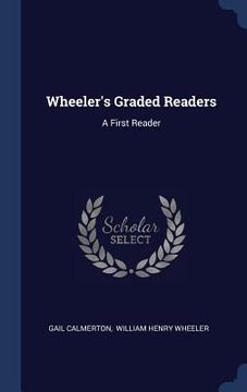 portada Wheeler's Graded Readers: A First Reader