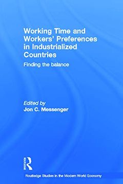 portada Working Time and Workers' Preferences in Industrialized Countries: Finding the Balance (Routledge Studies in the Modern World Economy) (en Inglés)