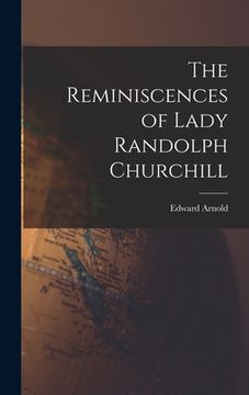 portada The Reminiscences of Lady Randolph Churchill (en Inglés)