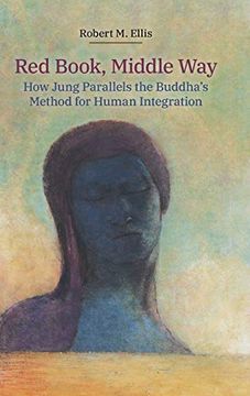 portada Red Book, Middle Way: How Jung Parallels the Buddha'S Method for Human Integration (in English)